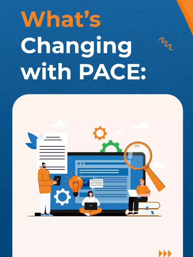 What’s Changing with PACE